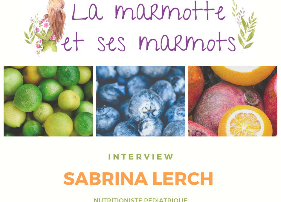 Interview de Sabrina Lerch, diététicienne pédiatrique et périnatalité