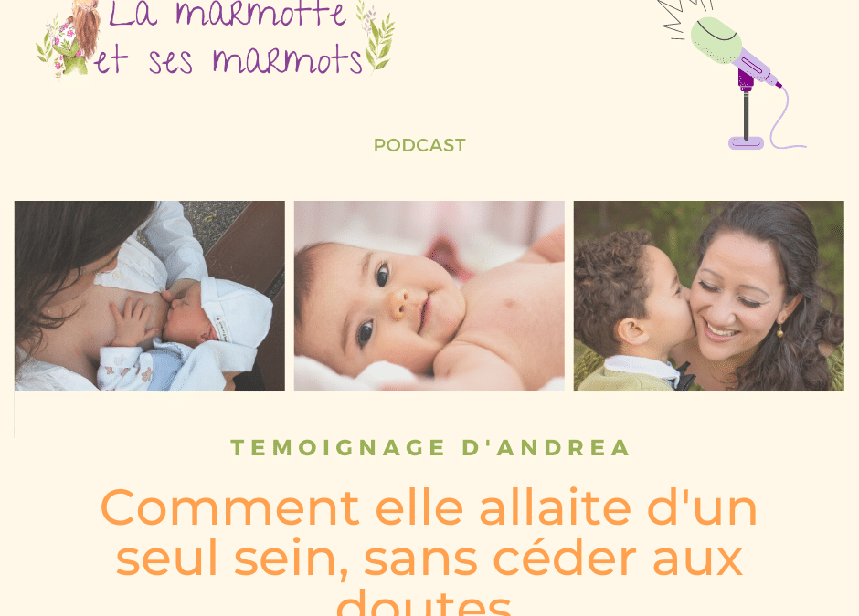 Témoignage de l’allaitement d’Andréa : comment elle allaite d’un seul sein, sans céder aux doutes