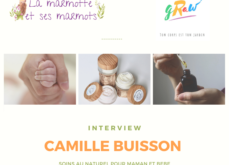 Quels produits naturels pour la toilette de bébé et les soins de jeune maman ? Interview de Camille de Grawupnow